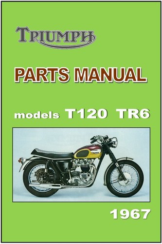Triumph parts manual t120 tr6 - parts,